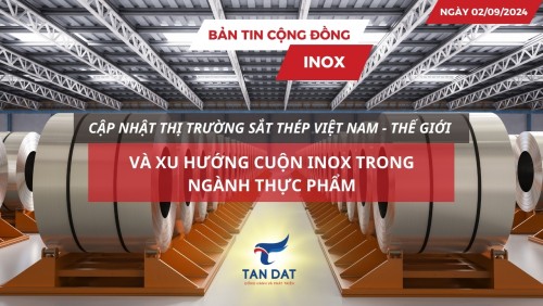 Bản tin cộng đồng Inox ngày 02/09/2024