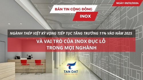 Bản tin cộng đồng Inox ngày 09/12/2024