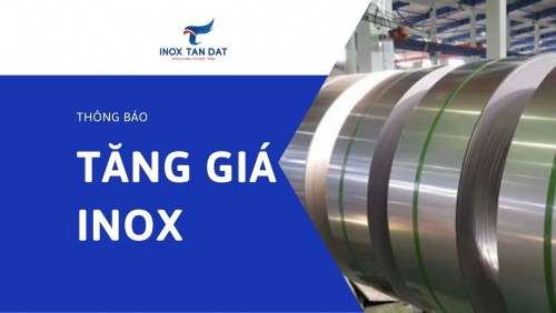 Thông báo tăng giá inox ngày 9/2/2026