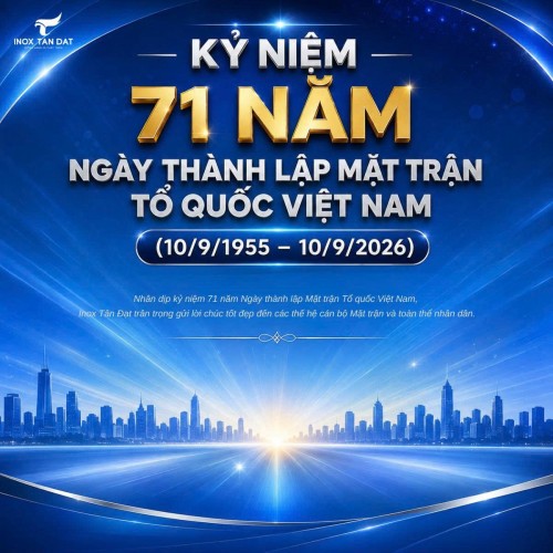 KỶ NIỆM 71 NĂM NGÀY THÀNH LẬP MẶT TRẬN TỔ QUỐC VIỆT NAM (10/9/1955 – 10/9/2026)