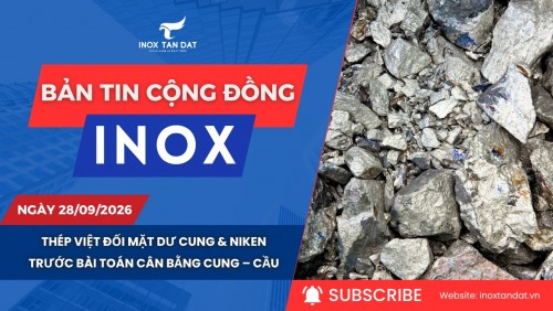 Bản tin cộng đồng Inox ngày 28/09/2026