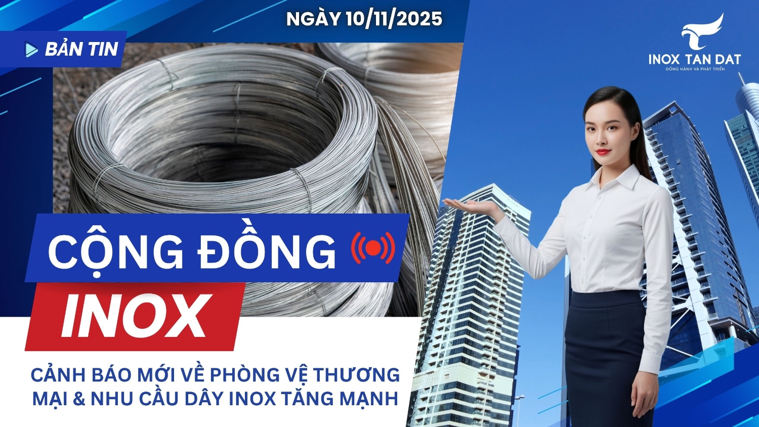 Bản tin cộng đồng Inox ngày 10/11/2025