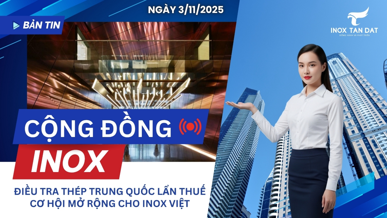 Bản tin cộng đồng Inox ngày 3/11/2025