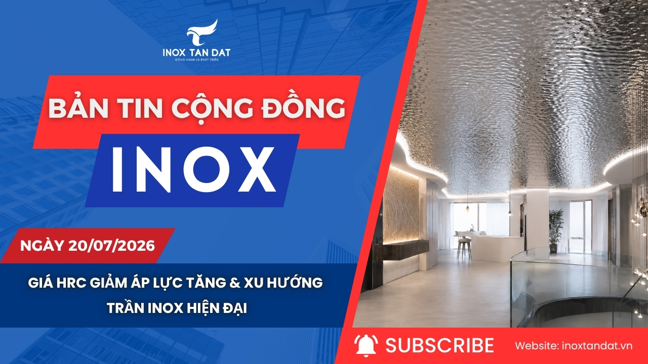Bản tin cộng đồng Inox ngày 13/07/2026